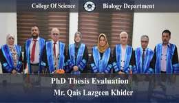 PhD Thesis Evaluation Biology Department Mr. QAIS LAZGEEN KHIDER