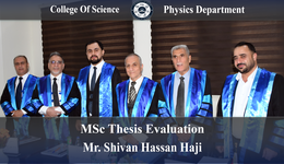  Msc Thesis Evaluation - Physics Department - Mr. Shivan Hassan Haji 