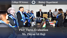 PhD Thesis Evaluation Biology Department Ms. Zhiyan Ali Haji